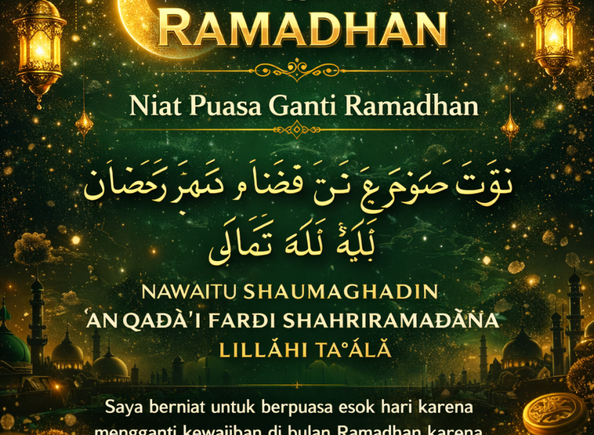Inilah Doa Niat Ganti Puasa Bulan Ramadhan Yang Pernah Batal
